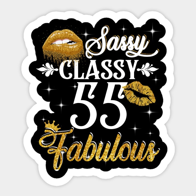 55 Years Old Sassy Classy Fabulous Sticker by Elliottda